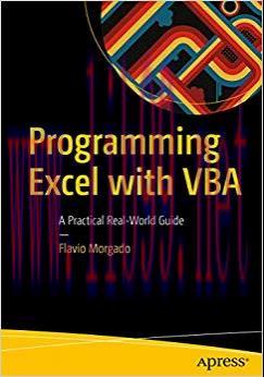 Programming Excel with VBA: A Practical Real-World Guide 1st ed. Edition,