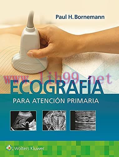 [AME]Ecograf&iacute;a para atenci&oacute;n primaria (Spanish Edition) (High Quality Image PDF)