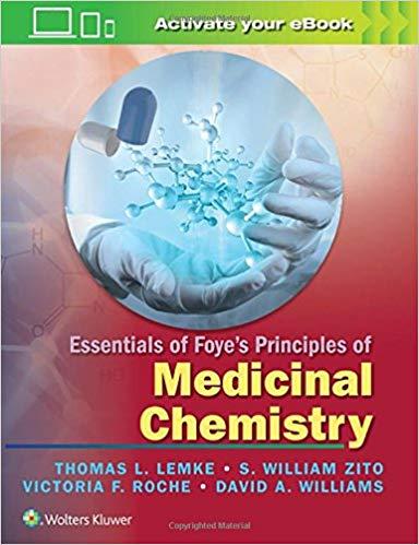 Essentials of Foye&rsquo;s Principles of Medicinal Chemistry