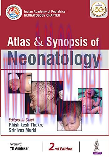 [AME]Atlas & Synopsis of Neonatology Indian Academy of Pediatrics: Neonatology Chapter, 2nd Edi...