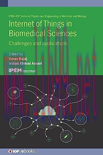 [FOX-Ebook]Internet of Things in Biomedical Sciences: Challenges and Applications