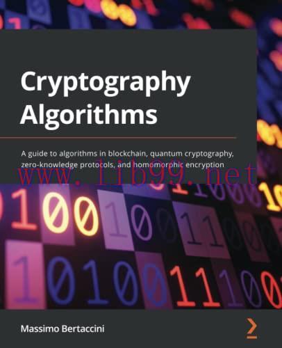 [FOX-Ebook]Cryptography Algorithms: A guide to algorithms in blockchain, quantum cryptography, ...