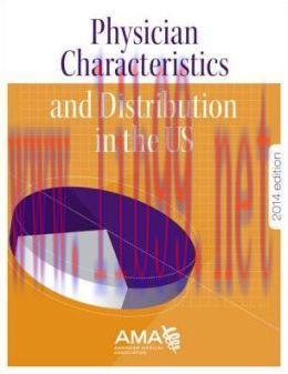 [AME]Physician Characteristics and Distribution in the U.S. 2014