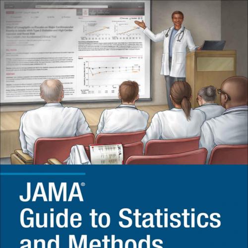 JAMA Guide to Statistics and Methods