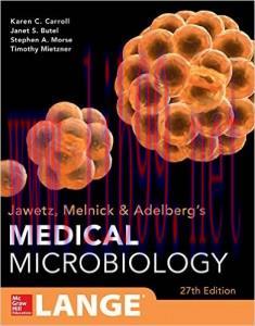 [AME]Jawetz Melnick & Adelbergs Medical Microbiology, 27th Edition (ORIGINAL PDF from_ Publishe...