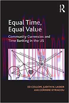 (PDF)Equal Time, Equal Value: Community Currencies and Time Banking in the US 1st Edition