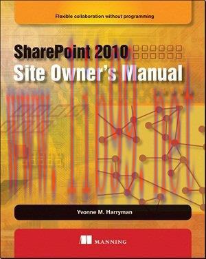 [SAIT-Ebook]SharePoint 2010 Site Owner&rsquo;s Manual