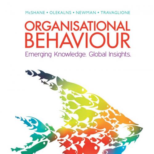 Organisational Behaviour Emerging Knowledge Global Insights, 5th Asia-Pacific Edition