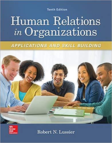 (Test Bank)Human Relations in Organizations Applications and Skill Building 10th Edition.zip