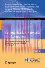 [PDF]Communication, Networks and Computing: Third International Conference, CNC 2022, Gwalior, ...
