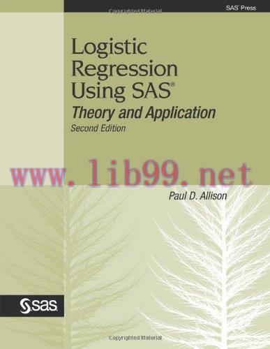[FOX-Ebook]Logistic Regression Using SAS: Theory and Application, 2nd Edition