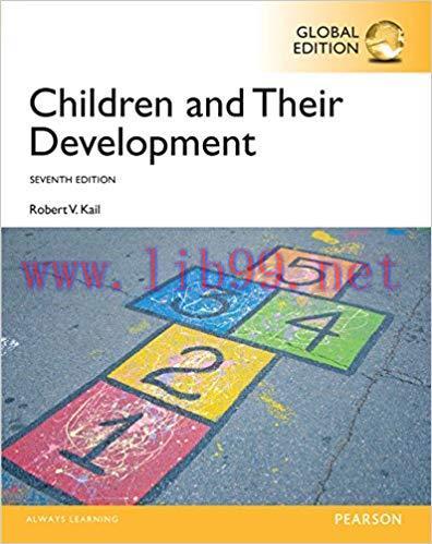[PDF]Children and Their Development, 7th Global Edition [Robertv. Kail]