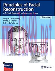 [AME]Principles of Facial Reconstruction: A Subunit Approach to Cutaneous Repair, 3rd Edition (...