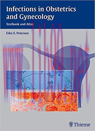 [PDF]Infections in Obstetrics and Gynecology: Textbook and Atlas