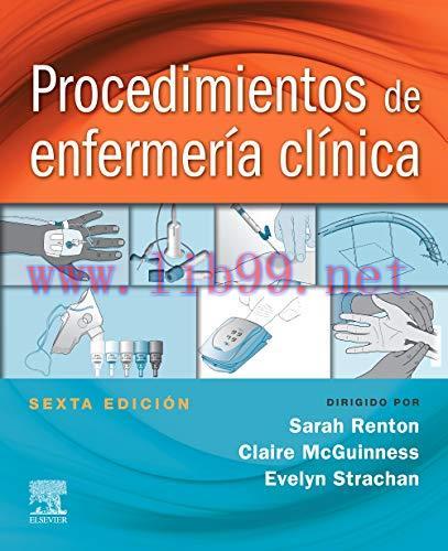 [AME]Procedimientos de enfermer&iacute;a cl&iacute;nica, 6e (EPUB + Converted PDF)