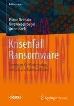 [PDF]Krisenfall Ransomware: Strategien für Wiederaufbau, Forensik und Kommunikation