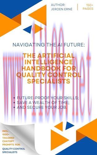 [FOX-Ebook]The Artificial Intelligence Handbook for Quality Control Specialists: "Future-Proof ...