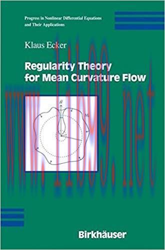 (PDF)Regularity Theory for Mean Curvature Flow: Money, Markets, and Institutions 1st Edition