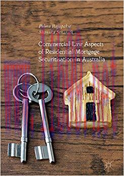 (PDF)Commercial Law Aspects of Residential Mortgage Securitisation in Australia 1st ed. 2019 Ed...