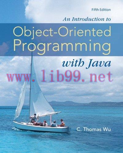 [FOX-Ebook]An Introduction to Object-Oriented Programming with Java, 5th Edition