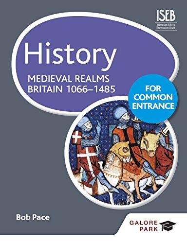 (PDF)History for Common Entrance Medieval Realms Britain 1066-1485