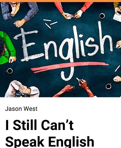 i still cant speak english