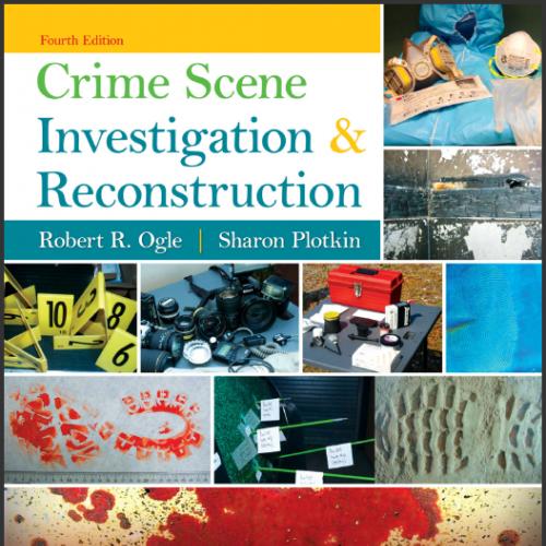 (PPT)Crime Scene Investigation and Reconstruction, 4th Edition Robert R. Ogle.zip