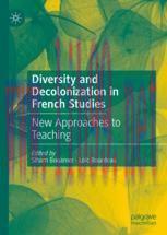 [PDF]Diversity and Decolonization in French Studies: New Approaches to Teaching
