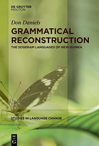 (PDF)Grammatical Reconstruction The Sogeram Languages of New Guinea (Studies in Language Change...