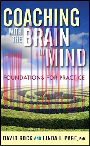 Coaching with the Brain in Mind: Foundations for Practice 1st Edition,