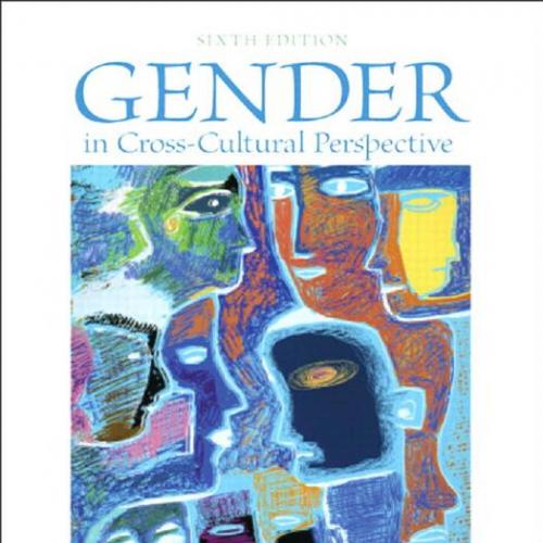 Gender in Cross-Cultural Perspective 6th Edition - Caroline B. Brettell
