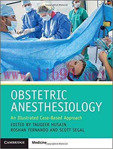 [PDF]Obstetric Anesthesiology: An Illustrated Case-Based Approach