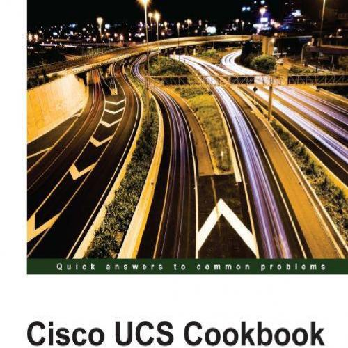 Cisco UCS Cookbook