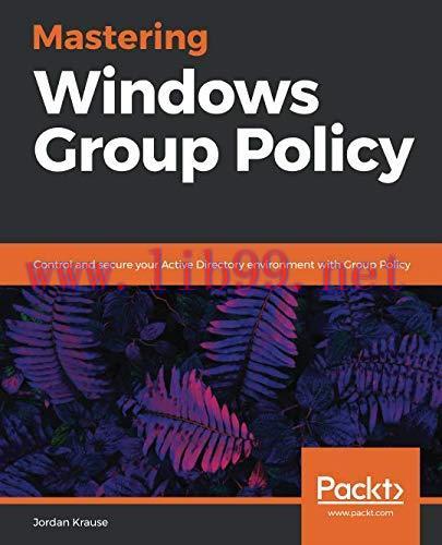 [FOX-Ebook]Mastering Windows Group Policy