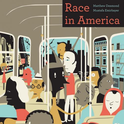 Race in America - Matthew Desmond