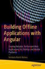 [PDF]Building Offline Applications with Angular: Develop Reliable, Performant Web Applications ...