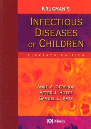 Krugman’s Infectious Diseases of Children 11th Edition