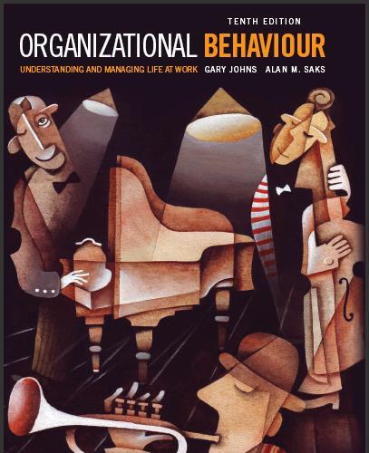 (Test Bank)Organizational Behaviour Understanding and Managing Life at Work 10e by Johns.zip