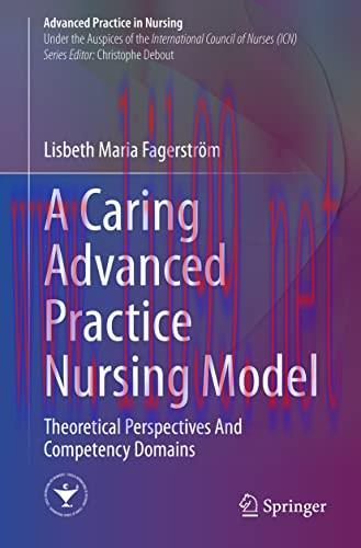 [AME]A Caring Advanced Practice Nursing Model: Theoretical Perspectives And Competency Domains ...