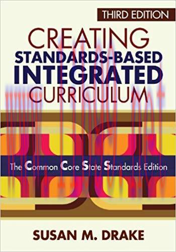 Creating Standards-Based Integrated Curriculum: The Common Core State Standards Edition 3rd Edi...