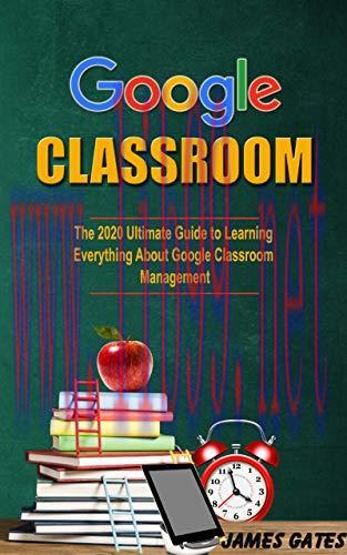 [FOX-Ebook]Google Classroom: The 2020 Ultimate Guide to Learnig Everything About Google Classro...