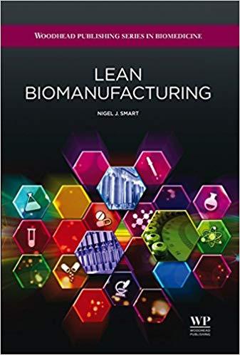 (PDF)Lean Biomanufacturing Creating Value through Innovative Bioprocessing Approaches (Woodhead...