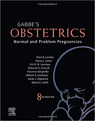 Gabbe’s Obstetrics Normal and Problem Pregnancies 8th