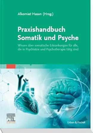 [AME]Praxishandbuch Somatik und Psyche (German Edition) (True PDF from_ Publisher)
