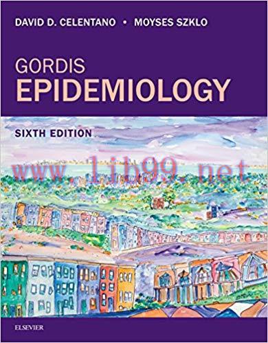 [AME]Gordis Epidemiology, 6th Edition (ORIGINAL PDF from_ Publisher)
