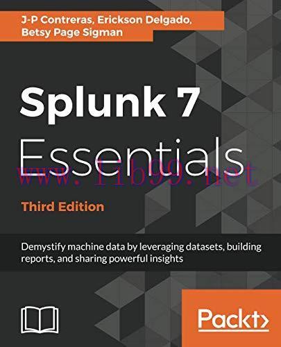 [FOX-Ebook]Splunk 7 Essentials, 3rd Edition