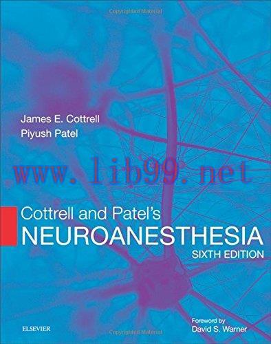[AME]Cottrell and Patel&rsquo;s Neuroanesthesia, 6th Edition (Original PDF)