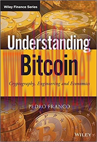 (PDF)Understanding Bitcoin: Cryptography, Engineering and Economics (The Wiley Finance Series) ...