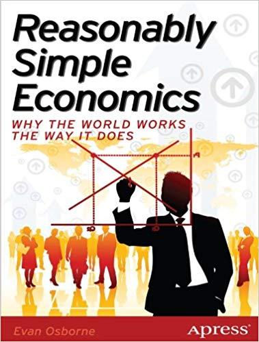 (PDF)Reasonably Simple Economics Why the World Works the Way It Does 1st ed. Edition