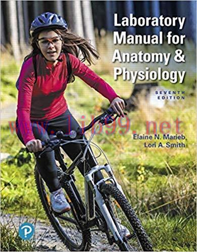 [PDF]Laboratory Manual for Anatomy and Physiology, 7th Edition [Elaine N. Marieb]